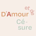 D'amour et de Césure